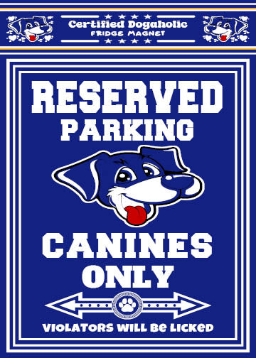 Reserved Parking Fridge Magnet