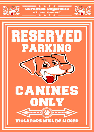 Reserved Parking Fridge Magnet