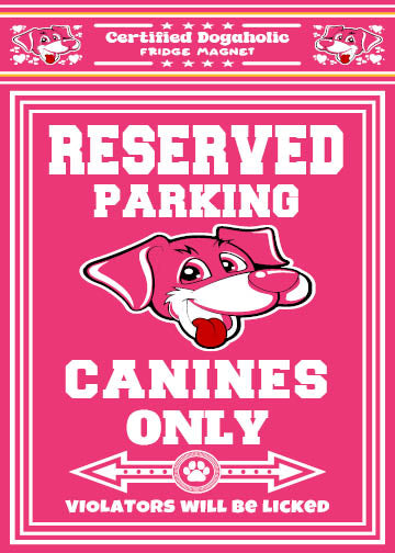 Reserved Parking Fridge Magnet