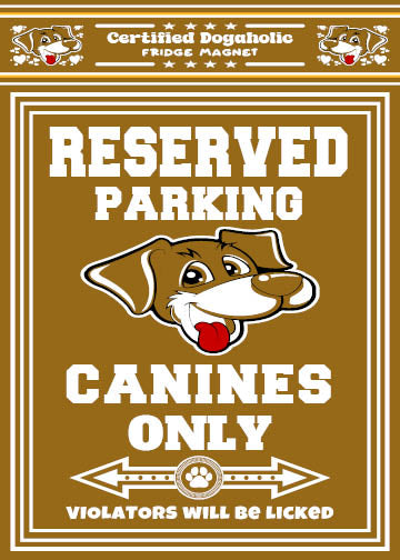 Reserved Parking Fridge Magnet