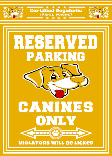 Reserved Parking Fridge Magnet